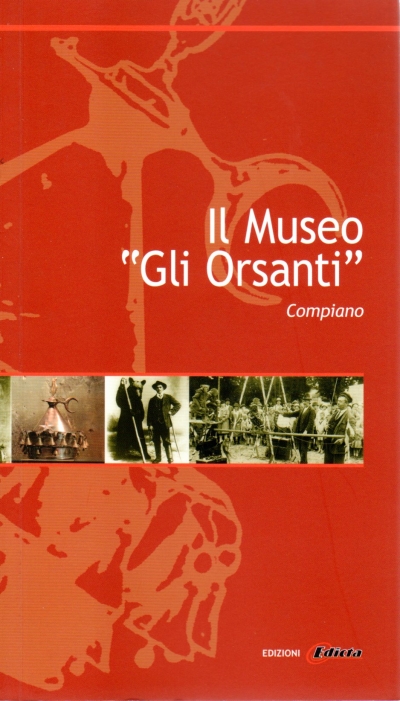 Il Museo &quot;Gli Orsanti&quot;