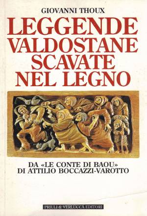 Leggende valdostane scavate nel legno