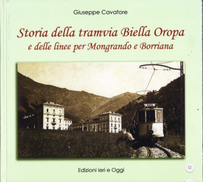 Storia della tramvia Biella Oropa e delle linee per Mongrando e Borriana