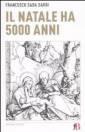 Il Natale ha 5000 anni