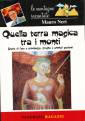 Quella terra magica tra i monti