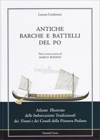 Antiche barche e battelli del Po