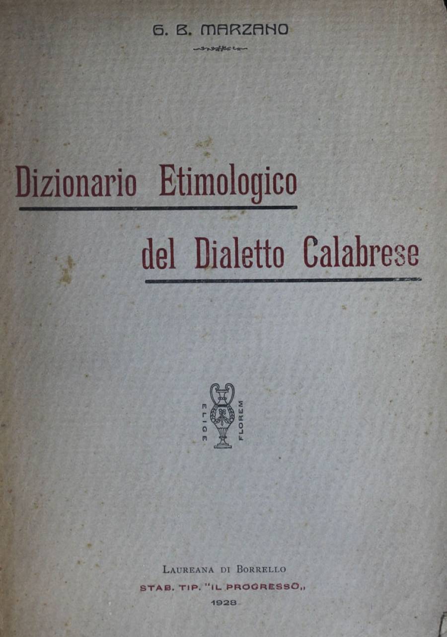 Dizionario etimologico del dialetto calabrese - Rete Italiana di Cultura  Popolare