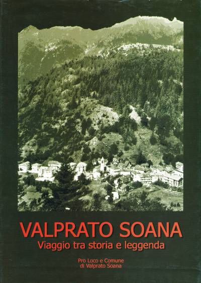 Valprato Soana, Viaggio tra storia e leggenda