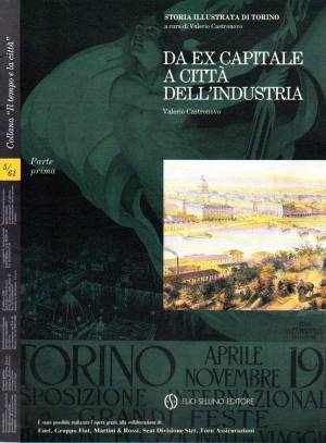 Da ex capitale a città dell&#039;industria vol. I